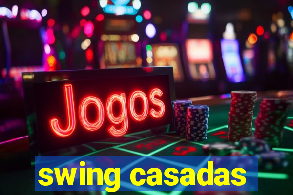 swing casadas